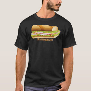Essen Sie einen Hoagie Day, U-Boot-Sandwich T-Shirt