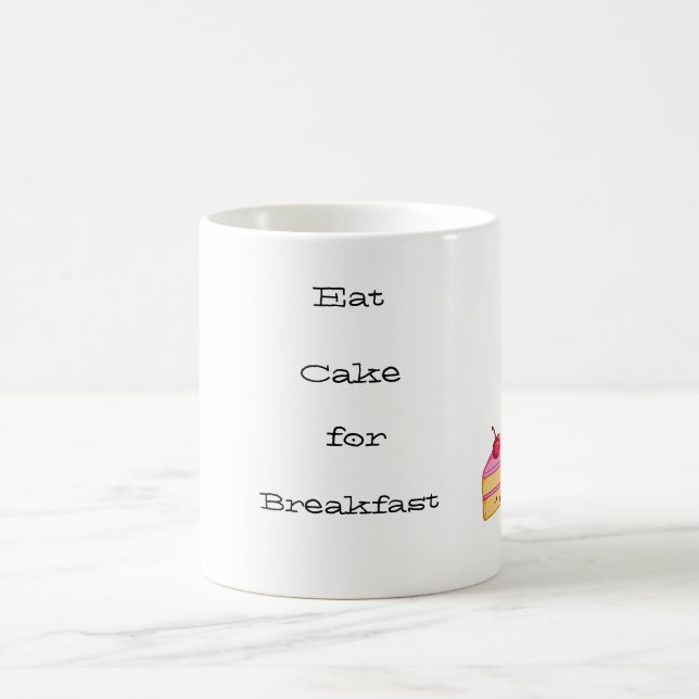 Essen Sie KUCHEN zum Frühstück Kaffeetasse (Mittel)