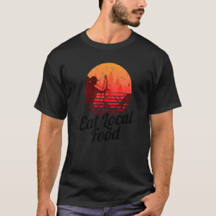 Essen Sie lokale Lebensmittel Bowhun Retro Jäger 8 T-Shirt