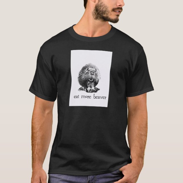 essen Sie mehr Biber T-Shirt (Vorderseite)