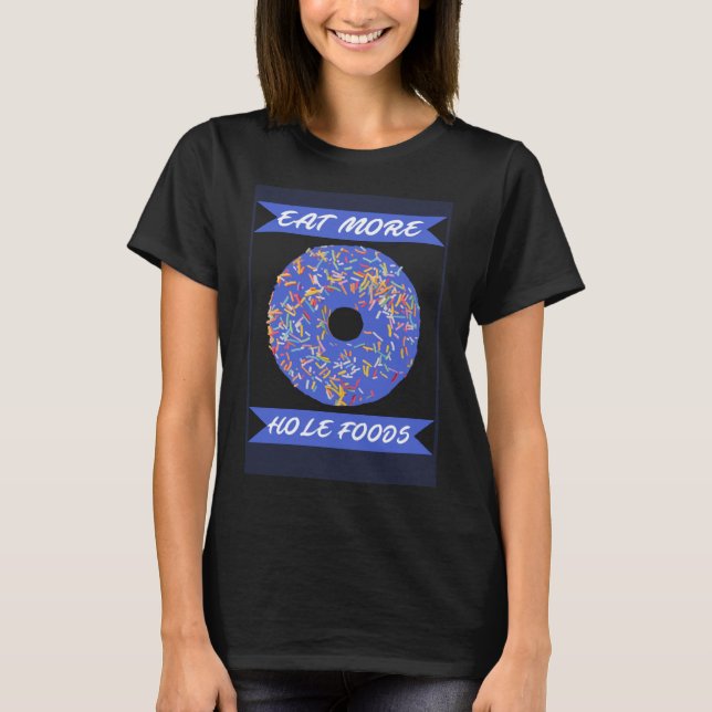 Essen Sie mehr Hole Foods Funny Donut Pullover Hoo (Vorderseite)