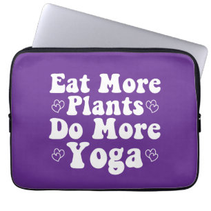 Essen Sie mehr Pflanze mehr Yoga Sprichwort Neuart Laptopschutzhülle