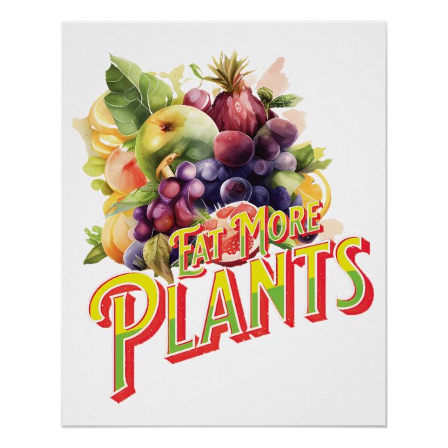 Essen Sie mehr Pflanze Poster (Vorderseite)