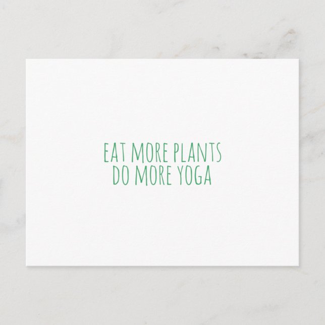 Essen Sie mehr Pflanze tun mehr Yoga-vegan-vegetar Postkarte (Vorderseite)