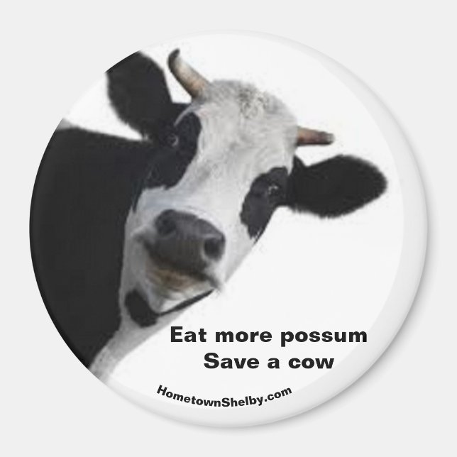 Essen Sie mehr possum Rettete einen Kuhmagnet Magnet (Vorne)