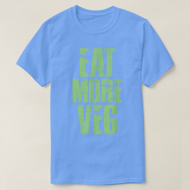 Essen Sie mehr Veg Not Coole Vegetarier T-Shirt (Design vorne)