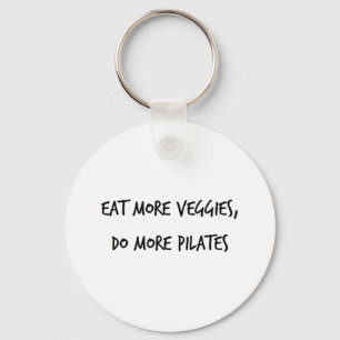 Essen Sie mehr Veggies tun mehr veganen Pilates Schlüsselanhänger