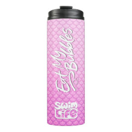 "Essen Sie meine Blasen" Pink-Waage Swim-Leben Thermosbecher