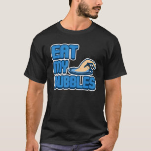 Essen Sie meine Blasen Schwimmen Coach Spaß T-Shirt