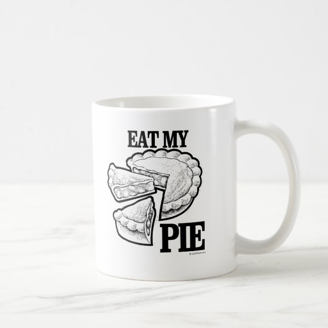 ESSEN SIE MEINE PIE KAFFEETASSE (Rechts)