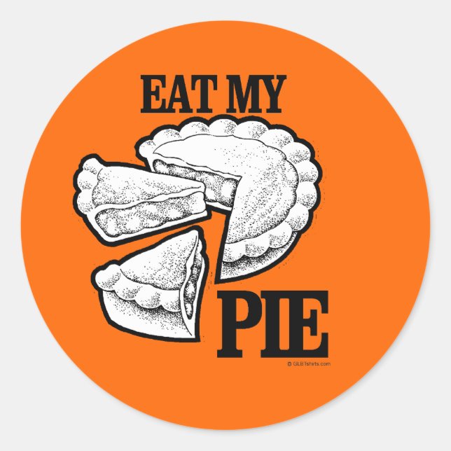 ESSEN SIE MEINE PIE RUNDER AUFKLEBER (Vorderseite)
