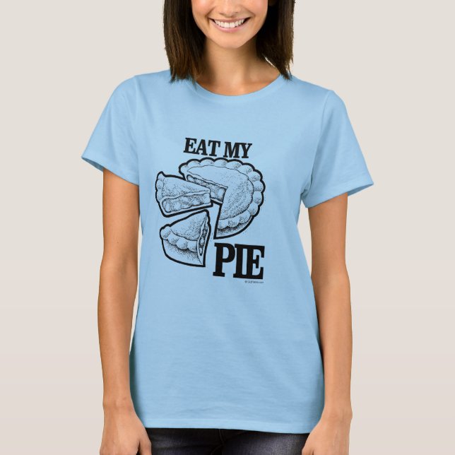 ESSEN SIE MEINE PIE T-Shirt (Vorderseite)