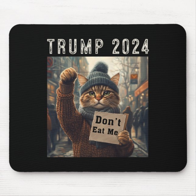 Essen Sie mir keine Katzen für Trump 2024 Mousepad (Vorne)