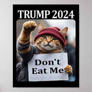 Essen Sie mir keine Katzen für Trump 2024 Poster
