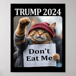 Essen Sie mir keine Katzen für Trump 2024 Poster