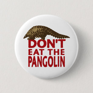 Essen Sie nicht den Pangolin Button