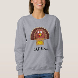 Essen Sie Pizza mit Erntedank Türkei Sweatshirt