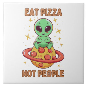 Essen Sie Pizza nicht Leute Fliese