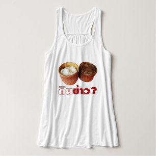 Essen Sie Reis? [Gin Khao?] ... Thai Lao Isan Food Tank Top