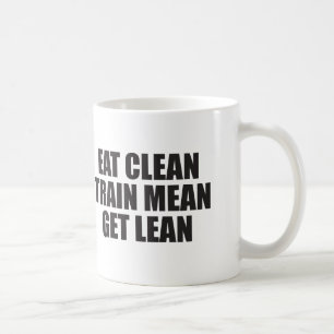 Essen Sie sauber, Zug Gemein, Lean - Workout Kaffeetasse