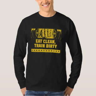 Essen Sie saubere Bahn Dirty Workout Fitness Gym G T-Shirt