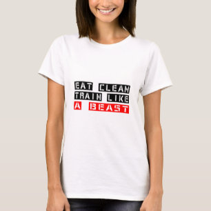 Essen Sie sauberen Zug wie ein Tier T-Shirt