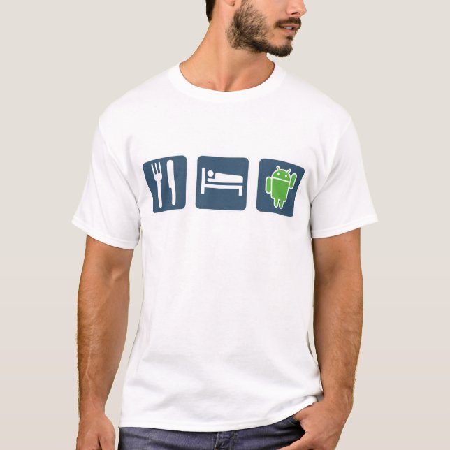 Essen Sie. Schlaf. Android T-Shirt (Vorderseite)