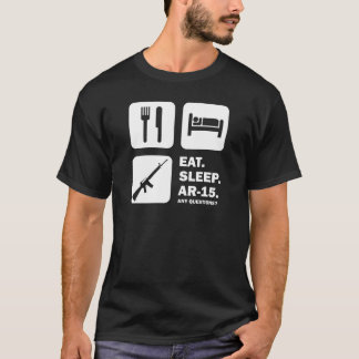 Essen Sie Schlaf AR-15 T-Shirt