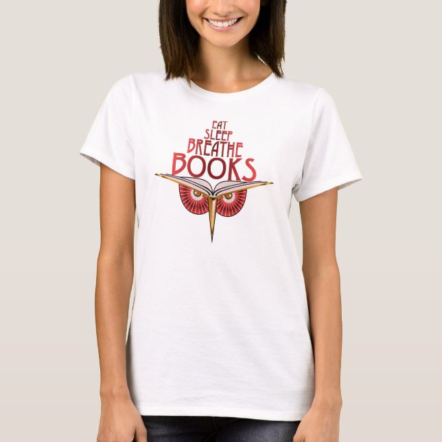 Essen Sie Schlaf atmen Bücher 1 SeitenShirt T-Shirt (Vorderseite)