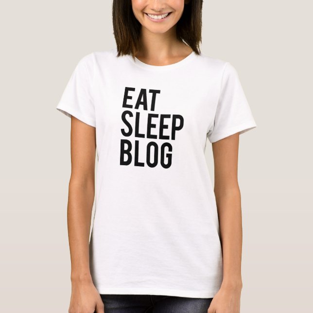 Essen Sie Schlaf-Blog T-Shirt (Vorderseite)