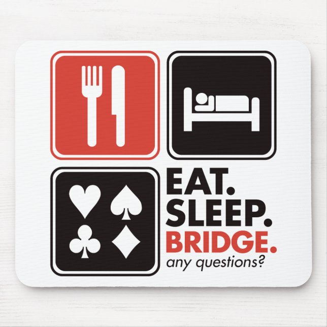 Essen Sie Schlaf-Brücke Mousepad (Vorne)