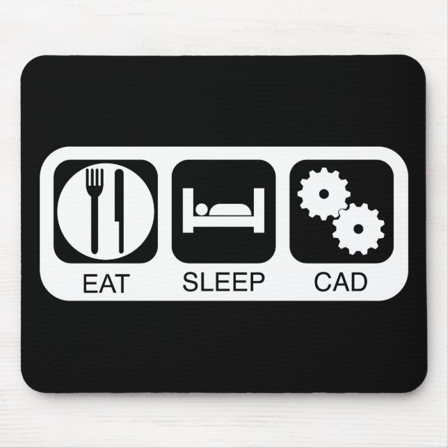 Essen Sie Schlaf CAD Mousepad (Vorne)