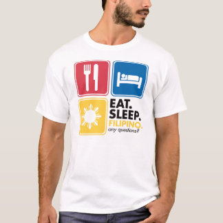 Essen Sie Schlaf-Filipino T-Shirt
