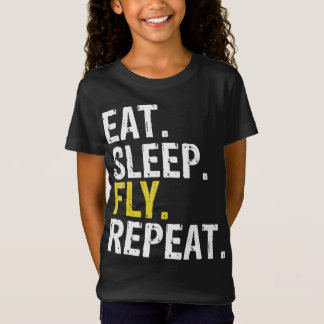 Essen Sie Schlaf Fly Wiederholung Luftfahrt Pilot T-Shirt