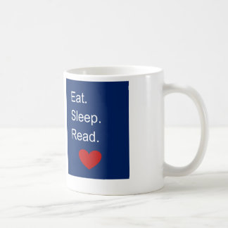 Essen Sie Schlaf gelesene Tasse