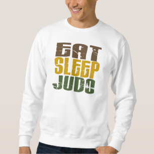Essen Sie Schlaf-Judo 1 Sweatshirt