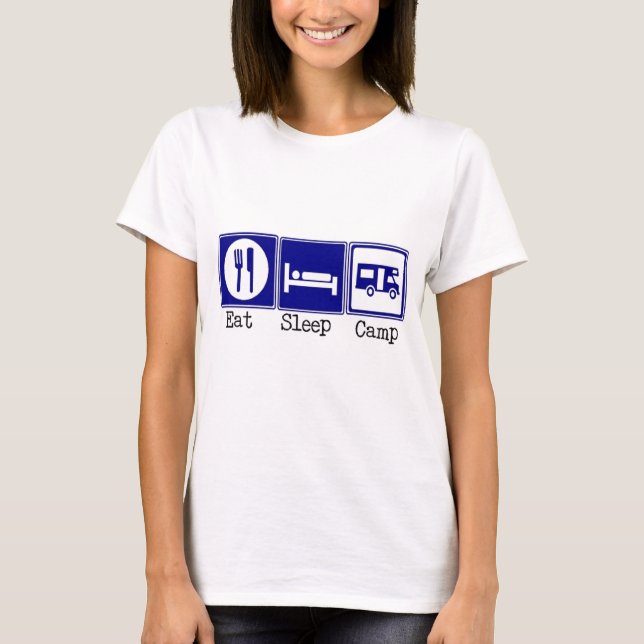 Essen Sie. Schlaf, Lager T-Shirt (Vorderseite)