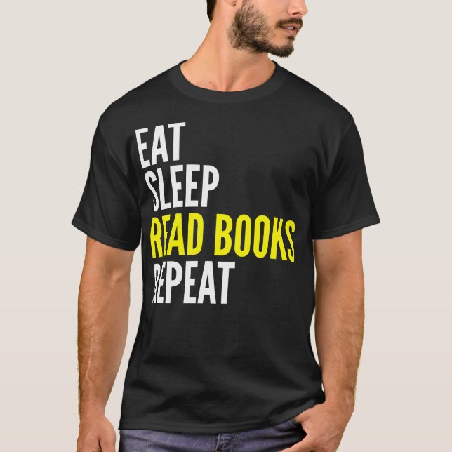 Essen Sie Schlaf lesen Buch-Wiederholungs-lustiges T-Shirt (Vorderseite)