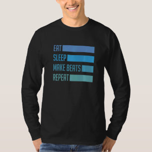 Essen Sie Schlaf machen Beats Deejay Dj Musik Tech T-Shirt