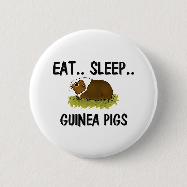 Essen Sie Schlaf MEERSCHWEINCHEN Button (Vorderseite)