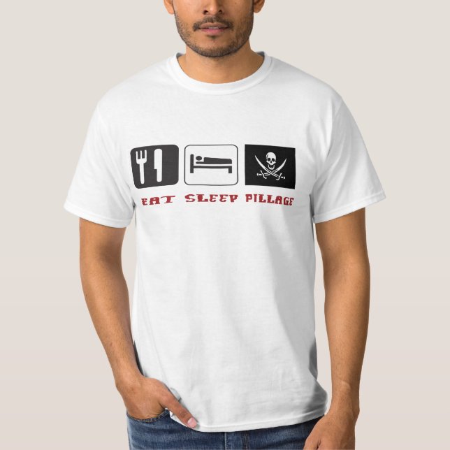 Essen Sie Schlaf-Plünderung T-Shirt (Vorderseite)