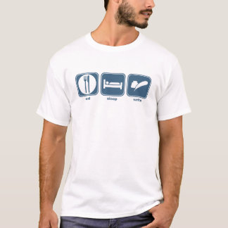 essen Sie Schlaf schreiben T-Shirt