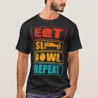 Essen Sie Schlaf Schüssel wiederholen Bowling Turn T-Shirt