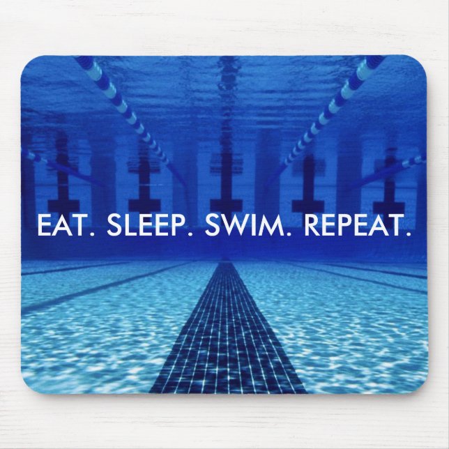 ESSEN Sie. SCHLAF. SCHWIMMEN. WIEDERHOLUNG. Mousepad (Vorne)