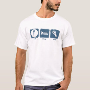 essen Sie Schlaf singen T-Shirt