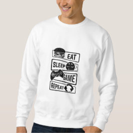Essen Sie Schlaf-Spiel wiederholen Gaming Sweatshi Sweatshirt