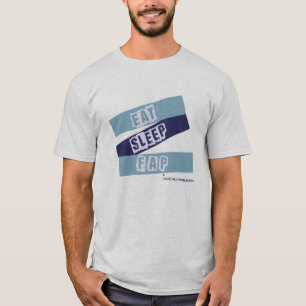 Essen Sie Schlaf und FAP T-Shirt