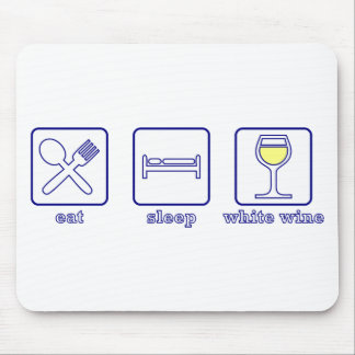 Essen Sie… Schlaf-… weißen Wein Mousepad