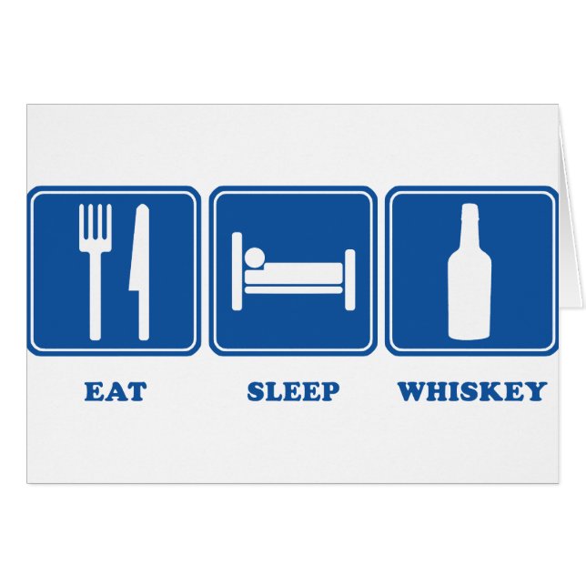 Essen Sie Schlaf-Whisky (Vorderseite (Horizontal))