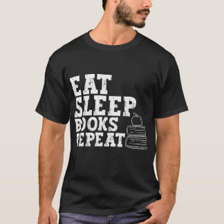 Essen Sie schlafbücher wiederholen , cool lustigst T-Shirt